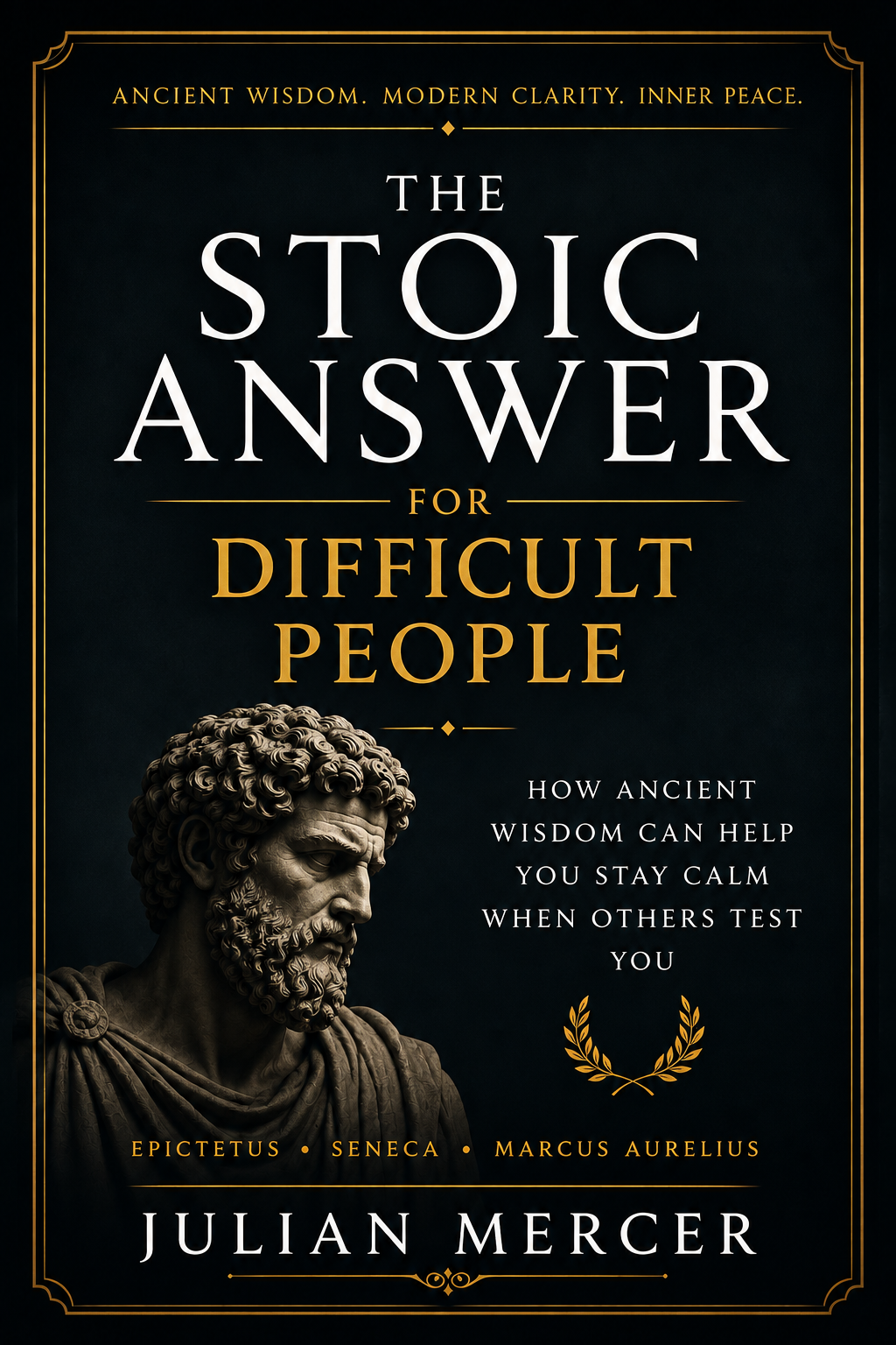 Cover of The Stoic Answer for Difficult People by Julian Mercer