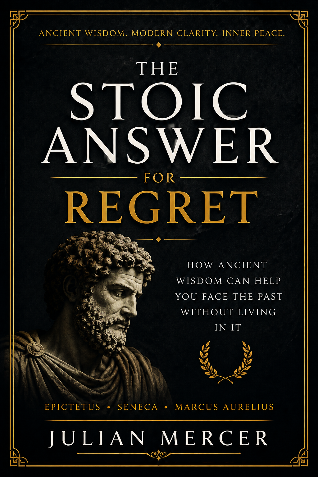 Cover of The Stoic Answer for Regret by Julian Mercer